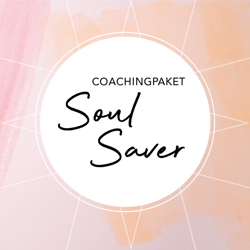 Coachingpaket SOUL SAVER©