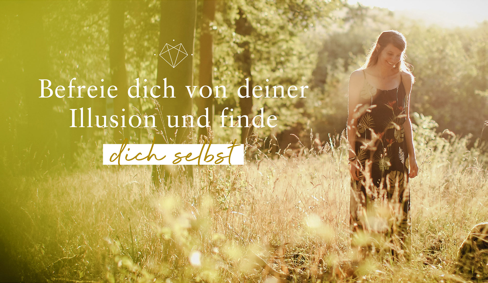 Befreie dich von deiner Illusion und finde dich selbst